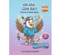 COLOREA TU MODO ÁGUILA, UN DÍA CON RAY (MENTE ÉPICA KIDS)