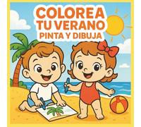 Colorea tu verano: Pinta y dibuja