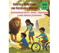 Colorea y Reflexiona con Versículos Bíblicos: Ilustraciones de Fe - Amor - Esperanza y más Valores Cristianos