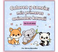 Colorea y sonríe: mis primeros animales kawaii