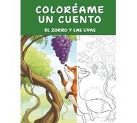 Coloréame un Cuento: El zorro y las uvas