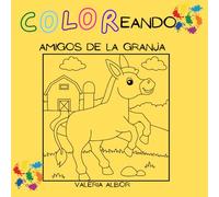 Coloreando: amigos de la granja, libro educativo para colorear para niños de 2-10 años