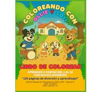 COLOREANDO CON OLLIE Y SOFI: “¡50 páginas de diversión y aprendizaje!”
