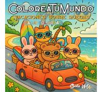 ColoreaTuMundo: Viaje de Verano por Carretera - Un Libro para Colorear con Escenas Adorables de Viajes y Campamentos para Jóvenes y Adultos