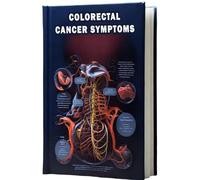 Colorectal Cancer Symptoms: Learn to recognize the symptoms that may indicate the presence of colorectal cancer, a potentially serious condition that affects the large intestine.