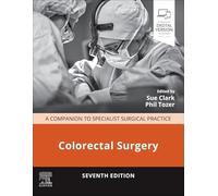 Colorectal Surgery: A Companion to Specialist Surgical Practice