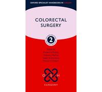 Colorectal Surgery (Oxford Specialist Handbooks in Surgery)