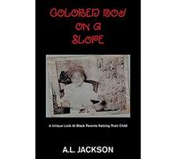 Colored Boy on a Slope: A Unique Look at Black Parents Raising Their Child