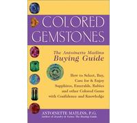 Colored Gemstones: The Antoinette Matlins Buying Guide