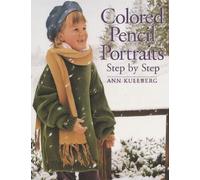 Colored Pencil Portraits: Step by Step