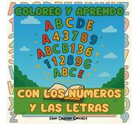 Coloreo y aprendo con números y letras