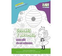 Colores y Aromas más allá de mi colmena: Junto a la abeja Zari , has que la cuenca del río Santa Lucía cobre vida (Zari y su universo)