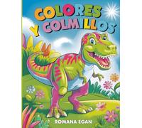 Colores Y Colmillos: Un divertido libro para colorear dinosaurios para niños de 3 a 8 años - ¡Con adorables dinosaurios y horas de diversión creativa!