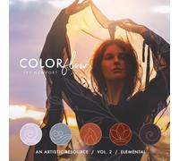Colorflow: Volume 2: Elemental: An Artistic Resource Book of Color Harmony Inspired by the Elements (Colorflow: An Artist’s Color Palette & Inspiration Series)