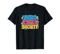 Colorful and Funny Zero Chill Society for Humorous Speech T-Shirt