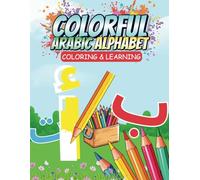 Colorful Arabic Alphabet: Coloring & Learning