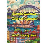 Colorful Australia Land and Cityscapes Adult Coloring Book: 40 Original Coloring Images