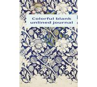 Colorful blank unlined journal: A blank canvas to jot down your memories, travel thoughts, gratitude inspirations, would make a nice gift for a budding journalist. size 6x9 100 pages