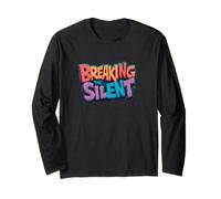 Colorful Breaking The Silent Motto Long Sleeve T-Shirt