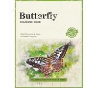 Colorful Butterflies: Ultimate Coloring Book for Kids & Adults - Relaxation & Creativity Awaits: Featuring Over 100 Beautiful Butterfly Designs - A ... for All Ages (Coloring Adventure Collection)