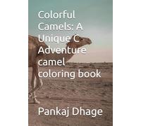 Colorful Camels: A Unique C Adventure camel coloring book