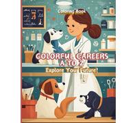 Colorful Careers A to Z: Explore Your Future!
