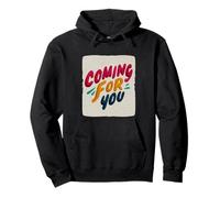 Colorful Coming for you Speech Pullover Hoodie
