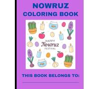 Colorful Cover Nowruz Springtime Coloring Book for All Ages!