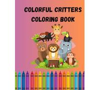 Colorful Critters Coloring Book