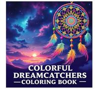 Colorful Dreamcatchers Kids Coloring Book - 140 Pages to Color: Mandala Coloring Pages, Whimsical Dreamcatcher Designs, Boho Spiritual Art, Stress Relief and Creative Therapy