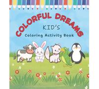 Colorful Dreams: Kid's Coloring Book