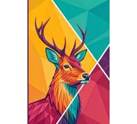 Colorful Geometric Deer Notebook - Polygonal Art with Bold Modern Design: A Unique Journal Featuring Vibrant Color Blocks and Abstract Animal Art - Perfect for Creativity, Notes, or Gifting