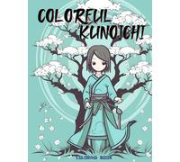 Colorful Kunoichi: A Ninja-Inspired Coloring Book for Kids 4-8