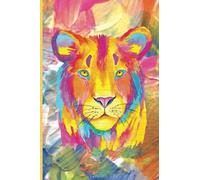 Colorful Lioness The Proud Walk of the Lioness The Proud Walk of The Lioness Journal or Notebook, Great For Kids, Great Gift For Student or College ... Cover Features Lioness and Stay Fearless