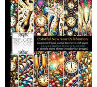 Colorful New Year Celebration Scrapbook and Junk Journal Decorative Craft Paper: 24 double-sided matte sheets of 8.5 x 8.5 inch 60lb (90gsm) cardstock ... party background designs (4 of each design)