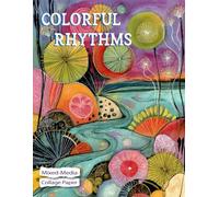 Colorful Rhythms Mixed-Media Collage Paper: 25 Abstract-Inspired Images for Art, Crafts & Creative Projects. (Dreamscape Series)