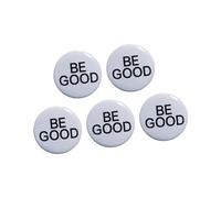Colorful Round ABS Badges Set of 5 Pieces Creative Design Be Good Pin Buttons for Accessories and Gifts Good Deeds Round Badge