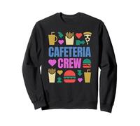 Colorful School Cafeteria Crew Lunch Lady And Food Prep Sweatshirt