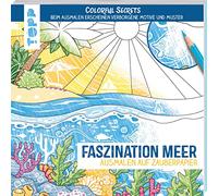 Colorful Secrets - Faszination Meer (Ausmalen auf Zauberpapier): Ausmalen & entdecken. Ausmalen für Erwachsene (Colorful Secrets. Ausmalen auf Zauberpapier)