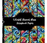 Colorful Stained Glass Scrapbook Paper, Abstract Junk Journal Paper, Multicolor Decorative Paper, DIY Projects, Origami, Collage Sheets, Decoupage Paper, 8,5" by 8,5" inches, 10 Designs, Double Sided