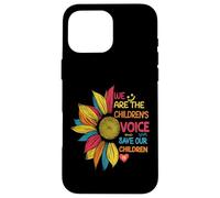 Colorful We Are The Children's Voice Save Our Children Case for iPhone 16 Pro Max