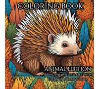 Colorful Wildlife: A Stress-Relieving Animal Coloring Book for Adults: Find Peace and Joy in the Wonders of the Animal World