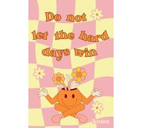 Colorful Zen Journal: 120 Lined Pages: Do Not Let the Hard Days Win” | Great for Mindfulness, Note-Taking, and Creative Expression