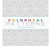 Colorheal Patterns book 6: Adult coloring book 6