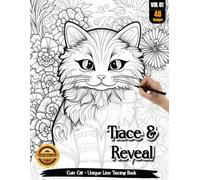 Coloria-Ink Tracing Book: Charming Cute Cat Masterpieces for Stress-Free Artistic Expression: Reverse Coloring Book for Anxiety Relief Enthusiasts | ... A Unique Artistic Gift for Cat Lovers(VOL-1)
