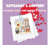 Coloriage « Artisanat & Couture »: 40 pages simples et amusantes pour enfants dès 3 ans - Machines à coudre, boutons, bobines, tissus et accessoires ... de Vie - Coloriages Simples & Amusants)