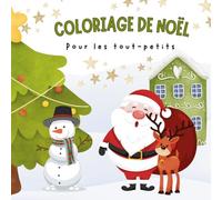 COLORIAGE DE NOËL: Pour les tout-petits