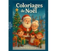 Coloriage et activités magiques de Noël - Livre éducatif et amusant pour enfants de 2 à 8 ans: Activités ludiques et coloriages de Noël pour enfants ... l’apprentissage et la magie des fêtes