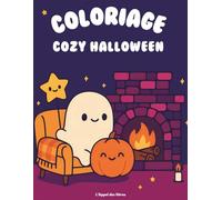 Coloriage Halloween Mignon pour Enfants 3-7 ans - Tome 2 : 40 dessins faciles et amusants avec citrouilles, fantômes kawaii: Un livre de coloriage ... style kawaii (Cozy Coloriages Halloween)