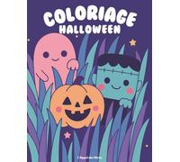 Coloriage Halloween pour Enfants 3-7 ans : 40 dessins mignons et faciles avec citrouilles, fantômes, sorcières: Un livre de coloriage ludique pour ... des enfants (Cozy Coloriages Halloween)